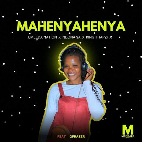 MAHENYAHENYA | Boomplay Music