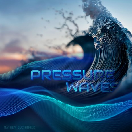 Pressure Waves Full Album(Seamless)