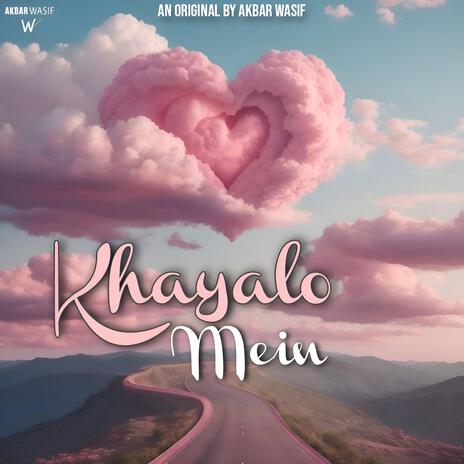 Khayalo Mein | Boomplay Music