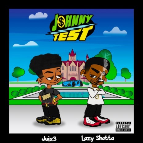 Johnny Test ft. Lazy Shotta | Boomplay Music
