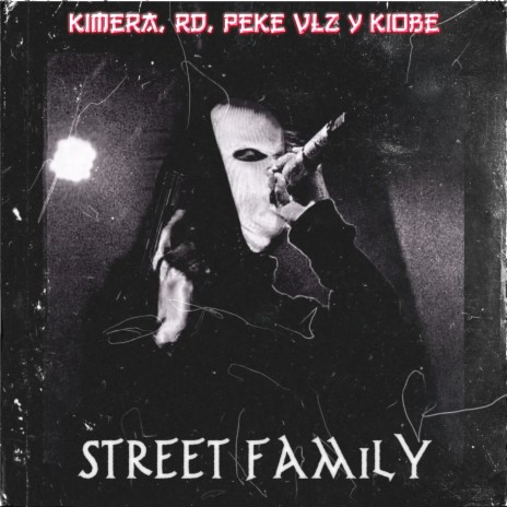 Street family ft. Rd Kiobe Y Peke Vlz | Boomplay Music