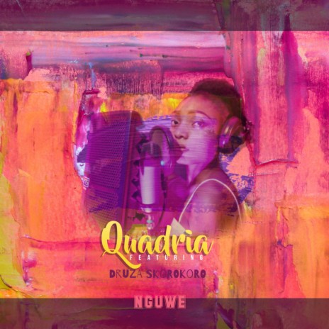 Nguwe ft. Quadria | Boomplay Music