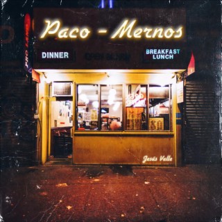 Paco-Mernos lyrics | Boomplay Music