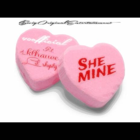 She Mine ft. 1kthauc3 & Lil Shysty | Boomplay Music