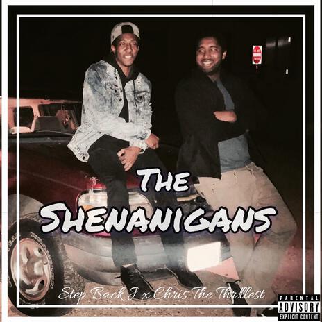 Shenanigans ft. Chris the Thr!llest