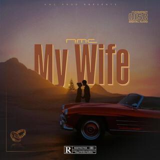 My wife lyrics | Boomplay Music