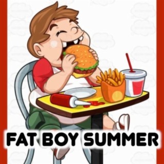 Fat Boy Summer