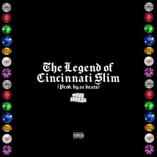 The Legend of Cincinnati Slim