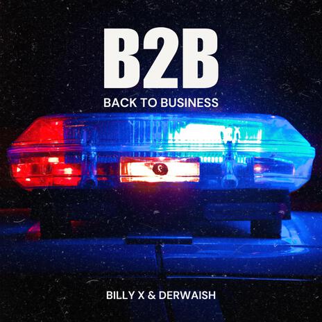 B2B ft. Derwaish | Boomplay Music