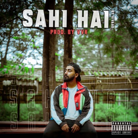 Sahi Hai | Boomplay Music