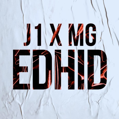 Edhid ft. MG | Boomplay Music