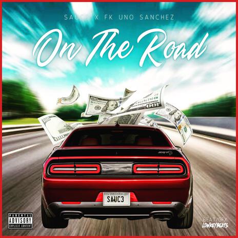 On The Road ft. FK UNO SANCHEZ | Boomplay Music