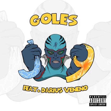 GOLES ft. Darius Veneno | Boomplay Music