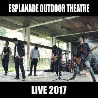 Esplanade Outdoor Theatre Live 2017 (Live 2017)