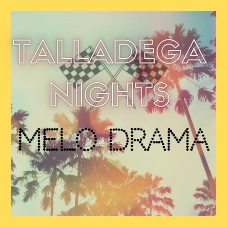 Talladega Nights | Boomplay Music