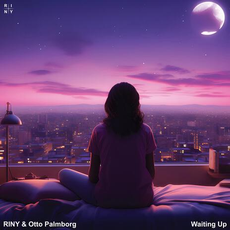 Waiting Up ft. Otto Palmborg | Boomplay Music