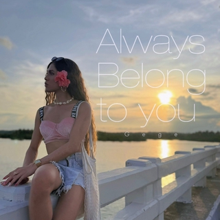 Always Belong to You