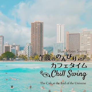 午後ののんびりカフェタイム: Chill Swing - The Cafe at the End of the Universe