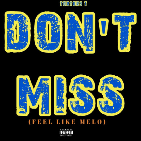 Don't Miss (Feel Like Melo) | Boomplay Music