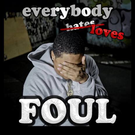 Everybody Loves Foul