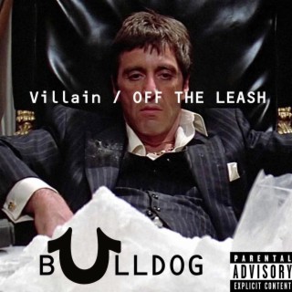 Villain / OFF THE LEASH