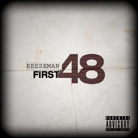 FIRST 48 | Boomplay Music