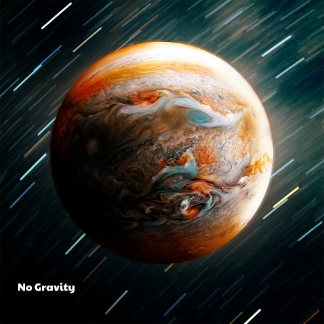 No Gravity | Boomplay Music