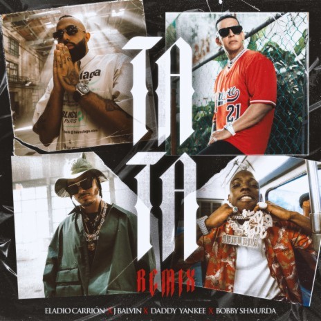 TATA (Remix) ft. J Balvin, Daddy Yankee & Bobby Shmurda