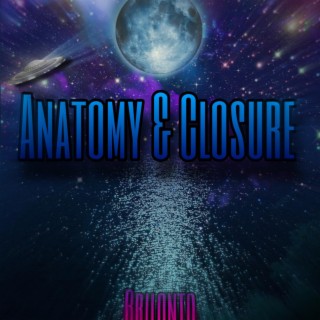 Anatomy & Closure