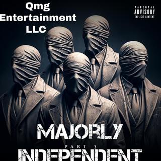 Majorly Independent, Pt. 3