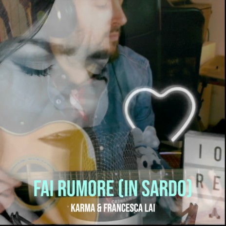 Fai rumore (In Sardo) ft. Francesca Lai | Boomplay Music