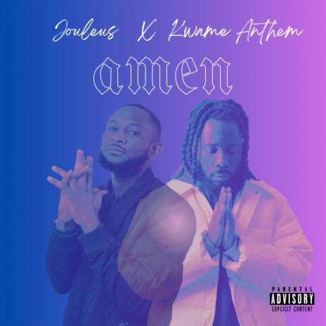 Amen ft. Kwame Anthem | Boomplay Music