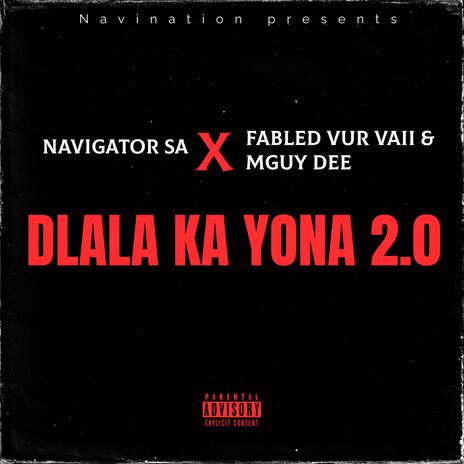 Dlala ka yona 2.0 ft. fabled vur vaii & Mguy Dee | Boomplay Music