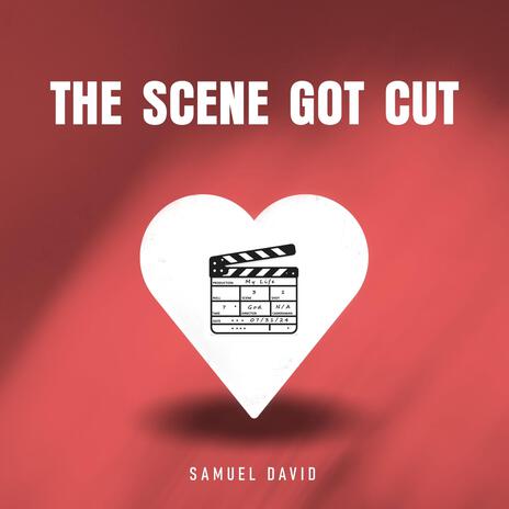 The Scene Got Cut | Boomplay Music