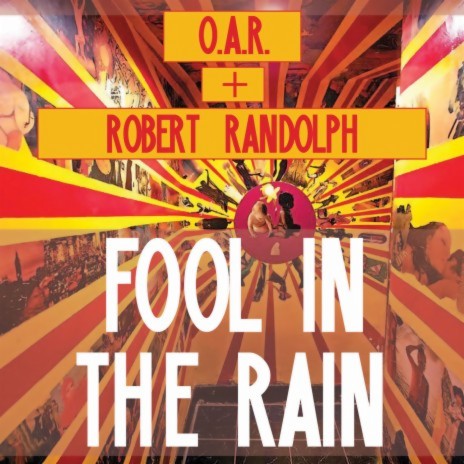 Fool In The Rain ft. Robert Randolph And The Family Band | Boomplay Music