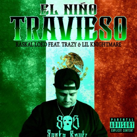 El Niño Travieso ft. Trazy & Lil Knightmare