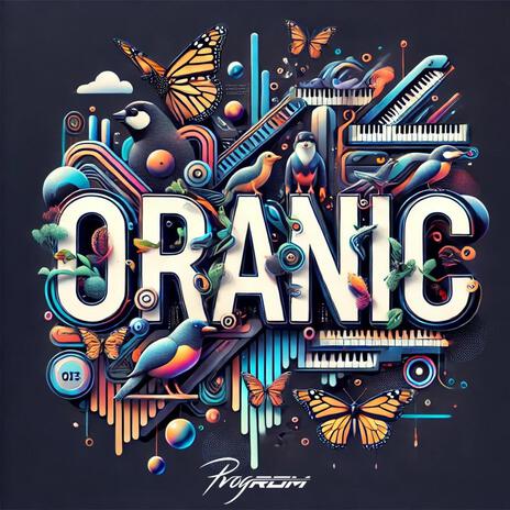 Oranic | Boomplay Music