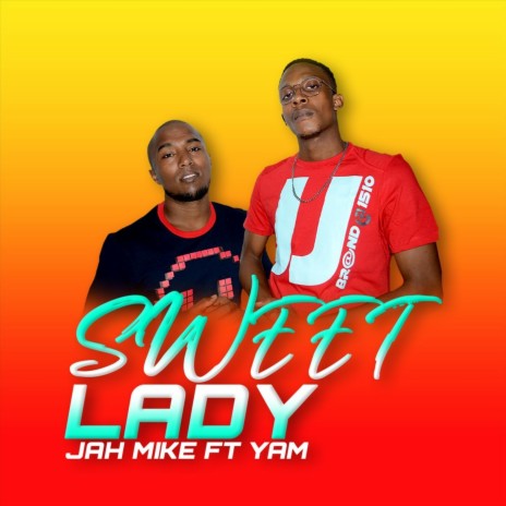 Sweet Lady (feat. Yam) | Boomplay Music