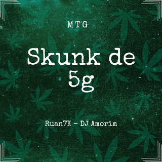 Skunk de 5g