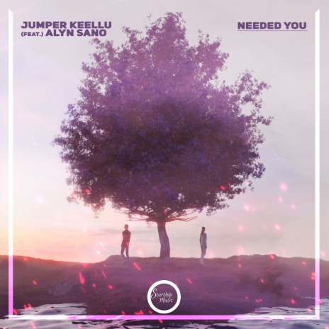 Needed You ft. Alyn Sano | Boomplay Music