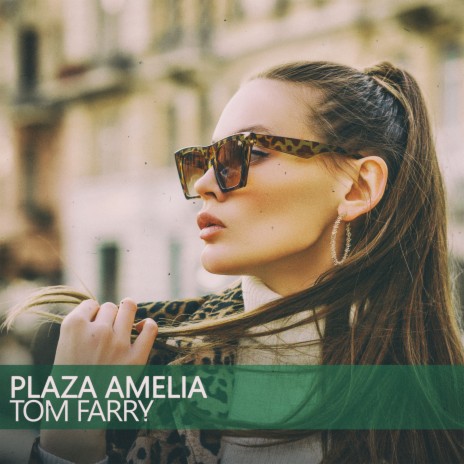Plaza Amelia (Farry's Boat Mix)