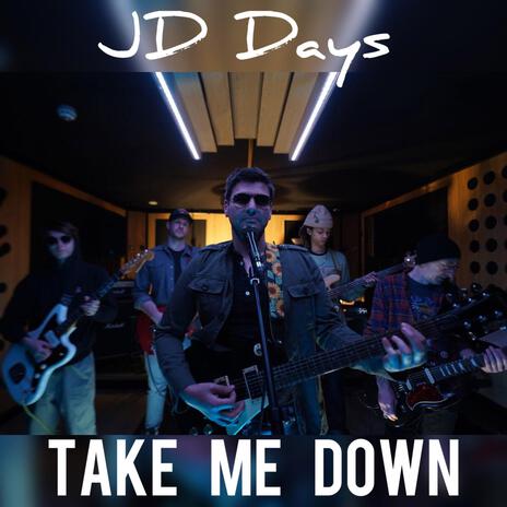 Take Me Down | Boomplay Music