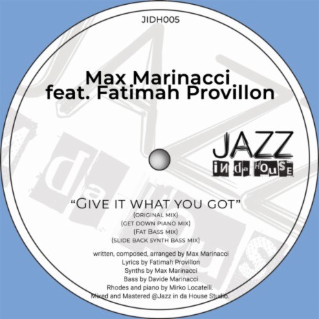 Give It What You Got (Max Marinacci Remix) ft. Fatimah Provillon