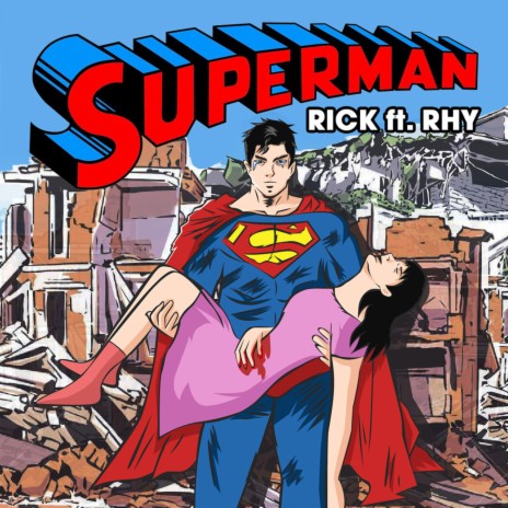 Superman ft. Rhy Trương Luân | Boomplay Music