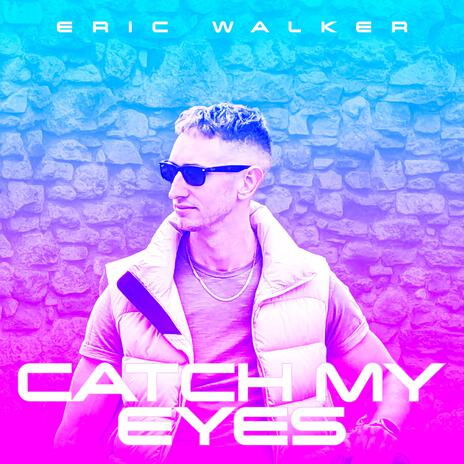 Catch My Eyes | Boomplay Music