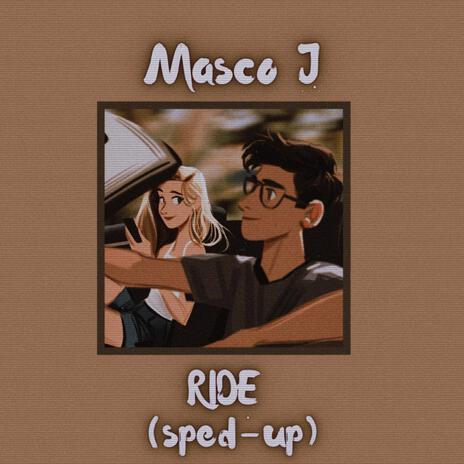 RIDE (sped-up version)