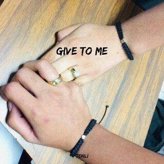 Give to Me