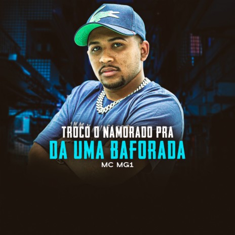 Troco o namorado pra da uma baforada ft. DJ Bill | Boomplay Music