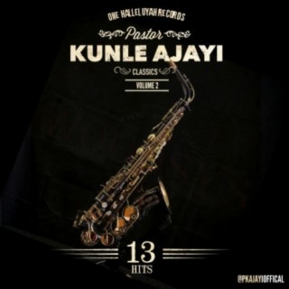 Kunle Ajayi Classics Volume Two