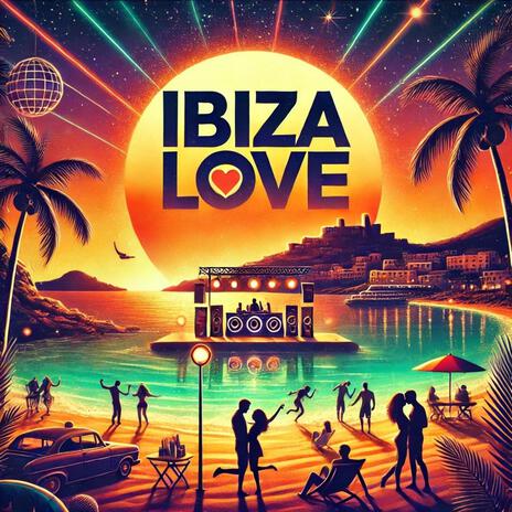 Ibiza Love | Boomplay Music